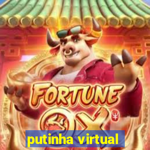 putinha virtual